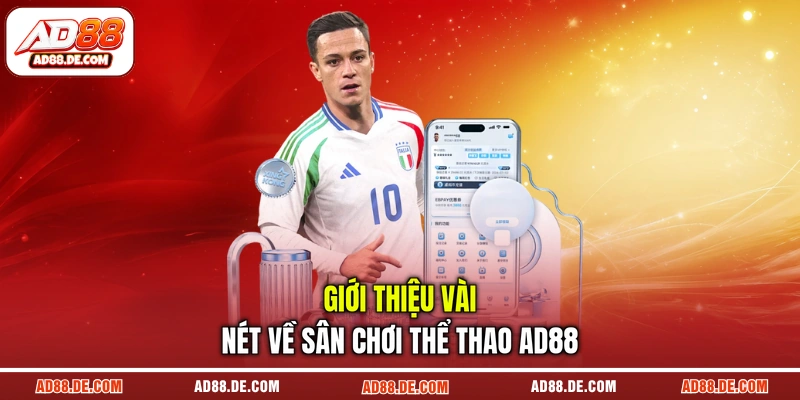 Giới thiệu vài nét về sân chơi thể thao AD88
