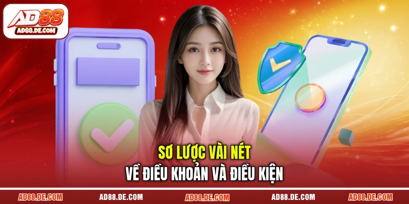 Sơ lược vài nét về điều khoản và điều kiện