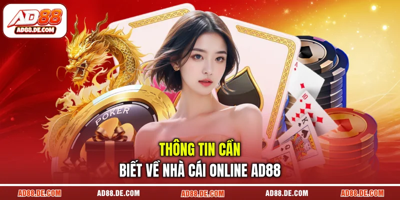 Thông tin cần biết về nhà cái online AD88 Thông tin cần biết về nhà cái online AD88