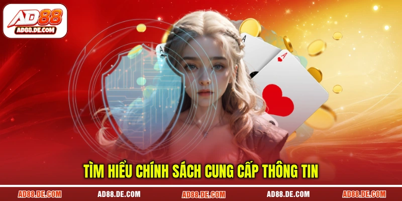 Tìm hiểu chính sách cung cấp thông tin
